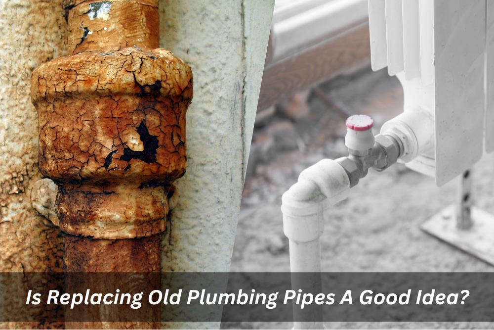 Image presents Is Replacing Old Plumbing Pipes A Good Idea